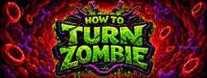 How to Turn Zombie