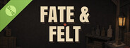 Fate & Felt Demo