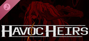 Havoc Heirs Soundtrack