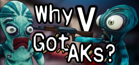 Why V Got AKs?