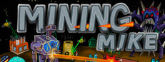 Mining Mike