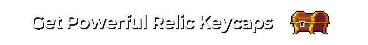 Collect Relic Keycaps