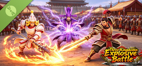 三国：爆裂战斗-Three Kingdoms:Explosive Battle Demo