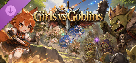 Girls vs Goblins- Supporter Pack — Steam