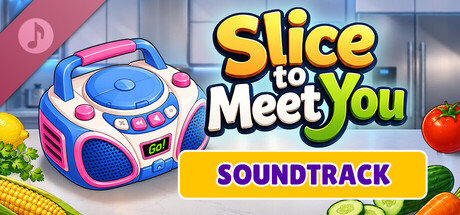 Slice To Meet You Soundtrack
