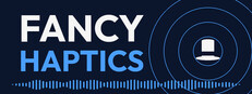 Fancy Haptics