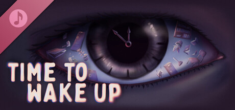 Time To Wake Up Soundtrack