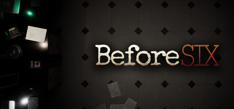 Before Six