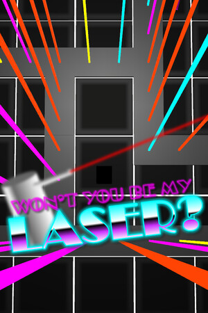 Обложка Won't You Be My Laser?