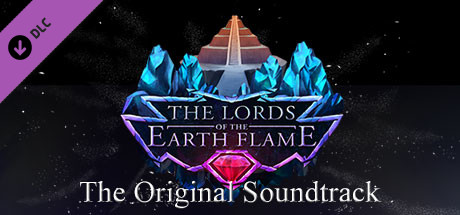 The Lords of the Earth Flame: Original Soundtrack banner image