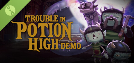 Trouble in Potion High Demo 표지