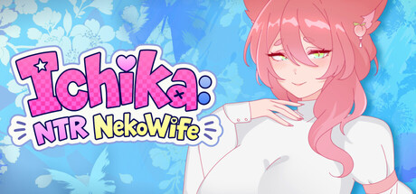 Ichika: NTR NekoWife