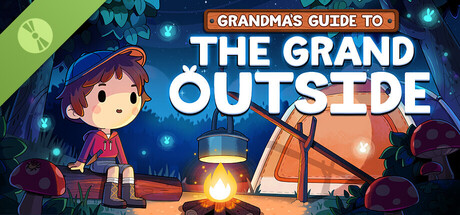 Grandma's Guide to the Grand Outside Demo