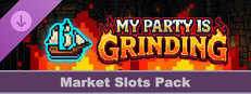 My Party Is Grinding - Market Slots Pack