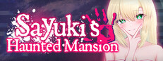 Sayuki's Haunted Mansion