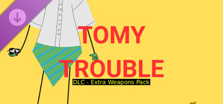 TomyTrouble - Extra Weapons Packの作品画像