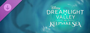 DLC: Disney Dreamlight Valley: The Keepsake Sea