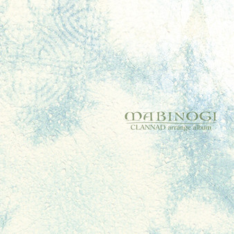 CLANNAD - Mabinogi Arrange Album