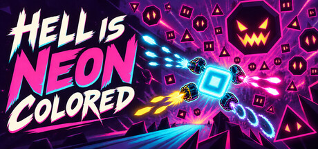 Hell is Neon Colored — Steam game cover