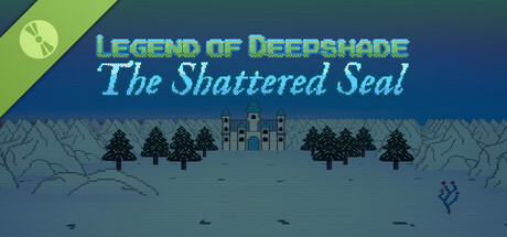 Legend of Deepshade: The Shattered Seal Demo 표지