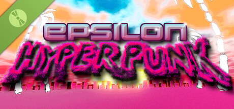 Epsilon Hyperpunk Demo