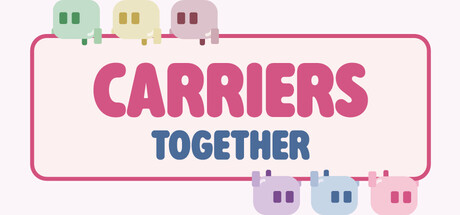 Carriers Together