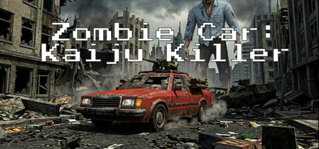 Zombie Car: Kaiju Killer
