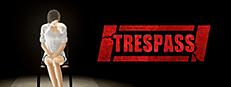 TRESPASS - Episode 1