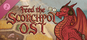 Feed the Scorchpot - OST