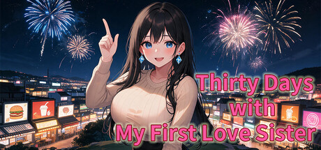 Thirty Days with My First Love Sister
