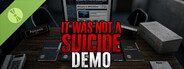 It Was Not a Suicide Demo