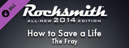 Rocksmith® 2014 Edition – Remastered – The Fray - “How to Save a Life”