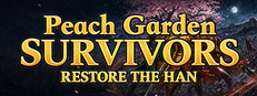 Peach Garden Survivors: Restore the Han