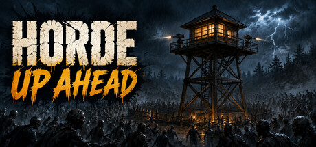 Horde Up Ahead