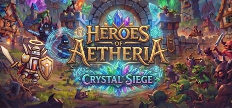 Heroes of Aetheria: Crystal Siege — Steam header
