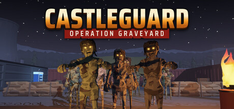 CastleGuard: Operation Graveyard