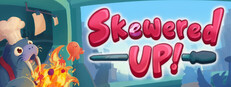 Skewered Up!