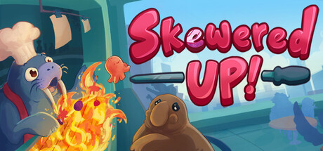 Skewered Up!