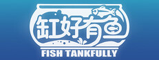 Fish Tankfully