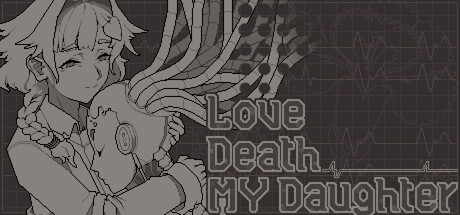 Love, Death & My Daughter