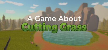 A Game About Cutting Grass 표지