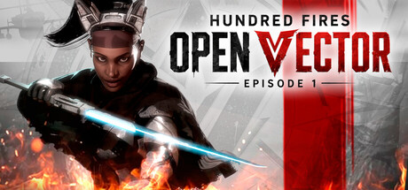 Hundred Fires: OPEN VECTOR — Episode 1 — Steam header