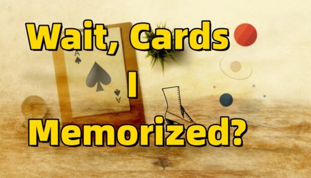 Wait, Cards I Memorized?