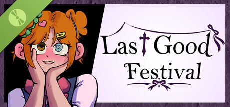Last Good Festival Demo