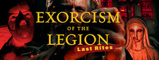 Exorcism of the Legion (Last Rites) - Final Cut
