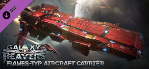 Galaxy Reavers: Flames-type Aircraft Carrier DLC