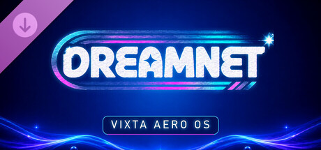 DreamNet: Vixta Aero OS - Chapter 2