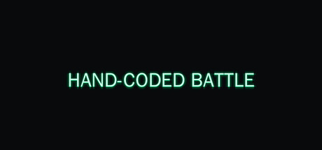 HAND-CODED BATTLE