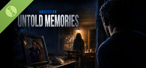 Untold Memories: Obsession Demo