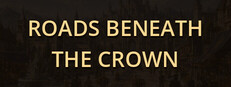 Roads Beneath The Crown